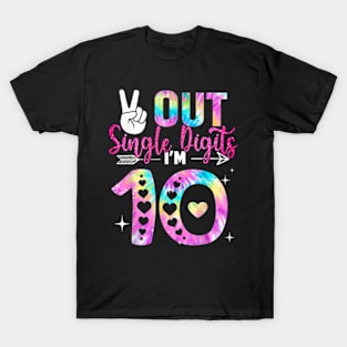 Peace Out Single Digits I'm 10 Digits Tie Dye Birthday T-Shirt